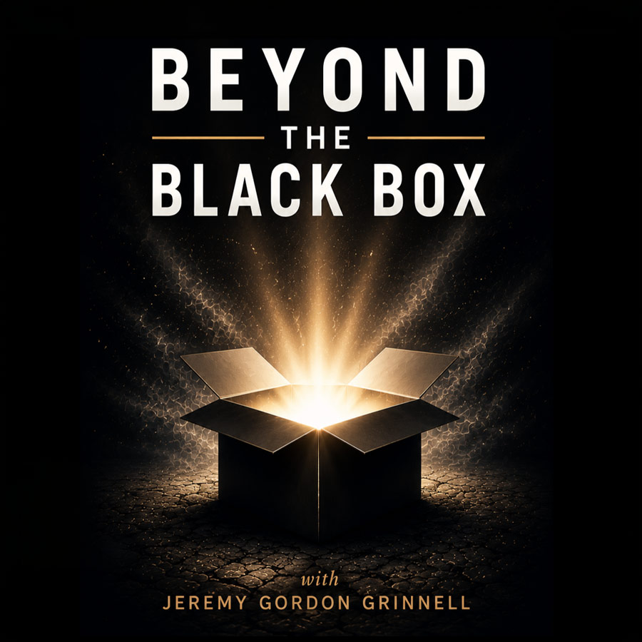 Beyond the Black Box with Jeremy Gordon Grinnell